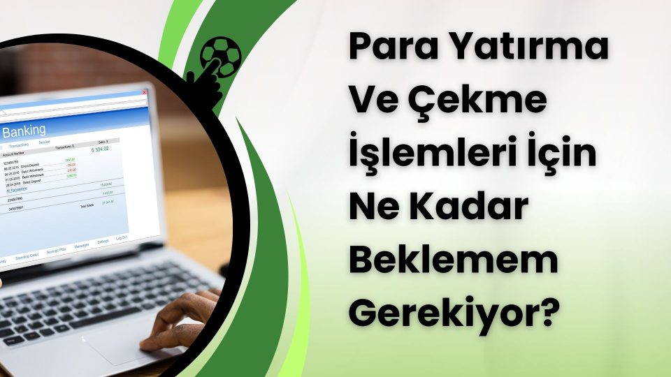 Para Yatırma Ve Çekme İşlemleri